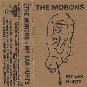 The Morons - My Ear Hurts mp3 album