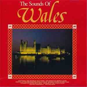 The Morriston Orpheus Choir, Monmouthshire Massed Male Choir, Treorchy Male Choir, The Second Festival Of One Thousand Welsh Male Voices, Band Of The Welsh Guards, The Band Of The 1st Battalion The Welsh Regiment, Festival Of Massed Welsh Male Voice Choir mp3 album