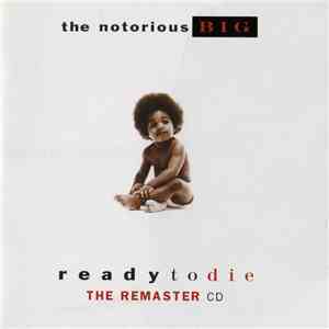 The Notorious B.I.G. - Ready To Die (The Remaster CD) mp3 album