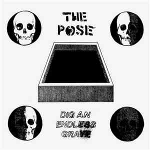 The Pose - Dig An Endless Grave mp3 album