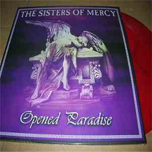 The Sisters Of Mercy - Opened Paradise mp3 album