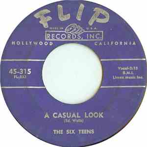 The Six Teens - A Casual Look / Teen Age Promise mp3 album