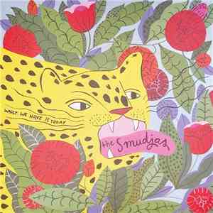 The Smudjas - What We Have Is Today mp3 album