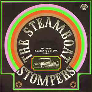 The Steamboat Stompers Featuring Svetla Gosteva - The Steamboat Stompers mp3 album