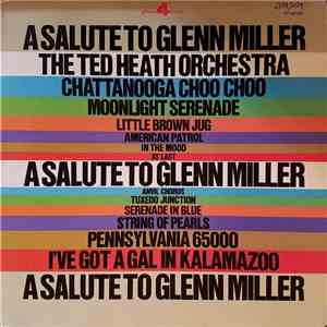 The Ted Heath Orchestra - A Salute To Glenn Miller mp3 album