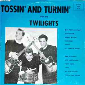 The Twilights  - Tossin' and Turnin' with The Twilights mp3 album