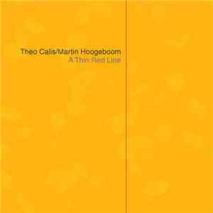 Theo Calis & Martin Hoogeboom - A Thin Red Line mp3 album