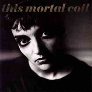 This Mortal Coil - Blood mp3 album