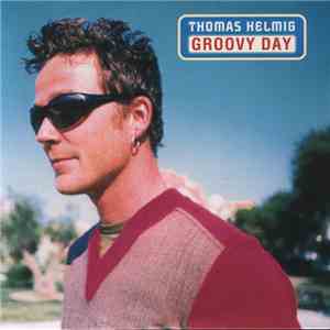 Thomas Helmig - Groovy Day mp3 album