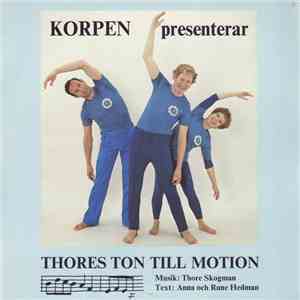 Thore Skogman - Korpen Presenterar Thores Ton Till Motion mp3 album