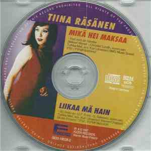 Tiina Räsänen - Mikä Hei Maksaa mp3 album