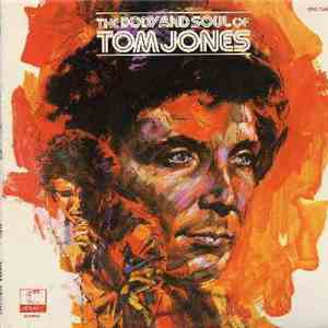 Tom Jones - The Body And Soul Of Tom Jones mp3 album