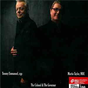 Tommy Emmanuel, Martin Taylor - The Colonel & The Governor mp3 album
