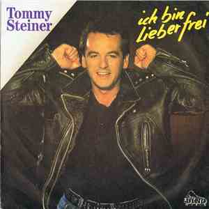 Tommy Steiner - Ich Bin Lieber Frei mp3 album