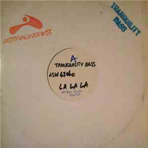 Tranquility Bass - Lalala mp3 album