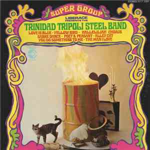 Trinidad Tripoli Steel Band - Super Group mp3 album