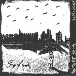 Tug Of War - Try To Be Silent mp3 album