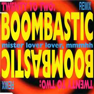 Twenty To Two - Boombastic (Mister Lover Lover, Mmmhh) mp3 album