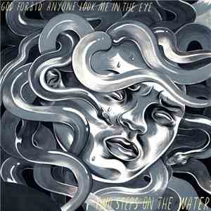 Two Steps on the Water - God Forbid Anyone Look Me in the Eye mp3 album