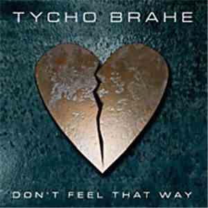 Tycho Brahe - Don't Feel That Way mp3 album