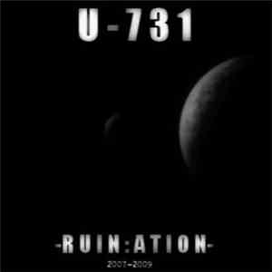 U-731 - RUIN:ATION 2007-2009 mp3 album
