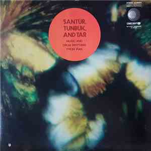 Unknown Artist, Deben Bhattacharya - Santūr, Tunbūk, And Tār mp3 album