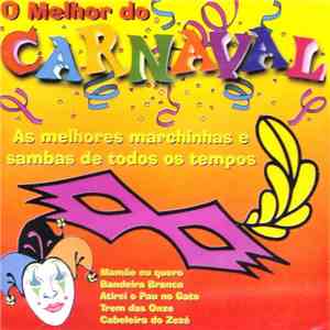 Unknown Artist - O Melhor Do Carnaval mp3 album