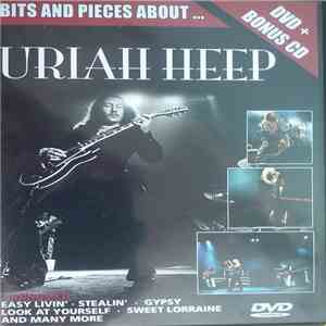 Uriah Heep - Bits And Pieces About... mp3 album