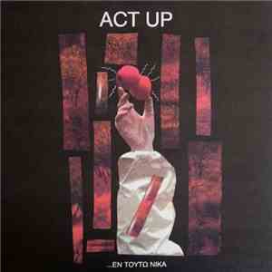 Various - Act Up - ...Εν Τούτω Νίκα mp3 album