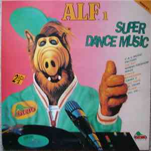 Various - ALF 1 - Super Dance Music mp3 album