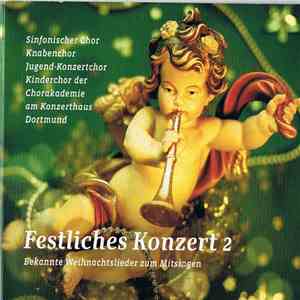 Various - Festliches Konzert 2 - Bekannte Weihnachtslieder Zum Mitsingen mp3 album