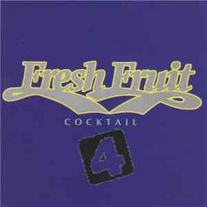 Various - Fresh Fruit Cocktail 4 mp3 album