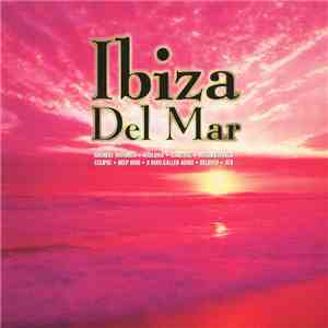 Various - Ibiza Del Mar mp3 album