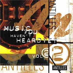 Various - Music You Haven't Heard Yet, Vol. 2 mp3 album