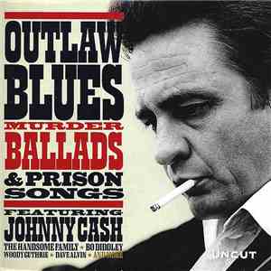 Various - Outlaw Blues: Murder Ballads & Prison Songs mp3 album