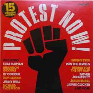 Various - Protest Now! (15 Modern Anthems) mp3 album