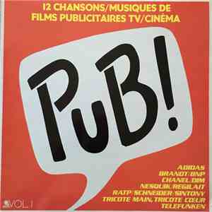 Various - Pub ! - 12 Chansons / Musiques De Films Publicitaires Tv/Cinéma Vol.1 mp3 album