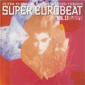 Various - Super Eurobeat Vol. 13 - Extended Version mp3 album
