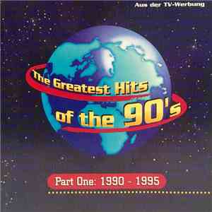 Various - The Greatest Hits Of The 90's - Part One: 1990-1995 mp3 album