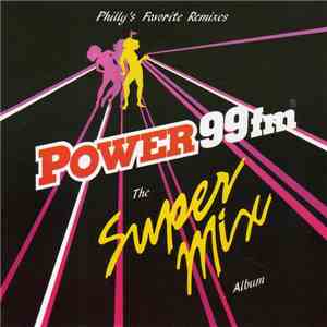 Various - The Super Mix Album (Philly's Favorite Remixes) mp3 album