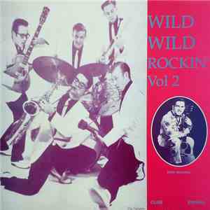 Various - Wild Wild Rockin' Vol 2 mp3 album