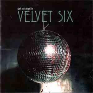 Velvet Six - Dark City Nightlife mp3 album