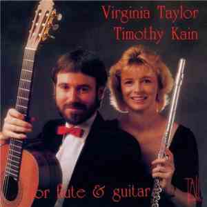 Virginia Taylor , Timothy Kain - For Flute & Guitar mp3 album