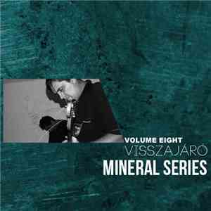 Visszajáró - Mineral Series Vol. 8. mp3 album