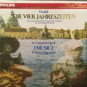 Vivaldi, I Musici, Federico Agostini - 6 Concerti Op. 8 mp3 album