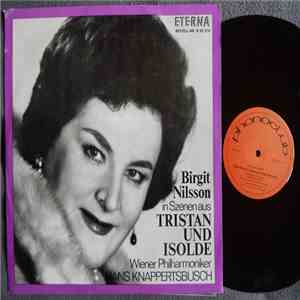Wagner, Birgit Nilsson, Wiener Philharmoniker, Hans Knappertsbusch - Szenen Aus Tristan Und Isolde mp3 album