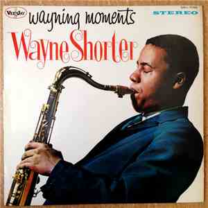 Wayne Shorter - Wayning Moments mp3 album