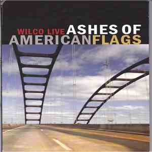 Wilco - Ashes Of American Flags mp3 album