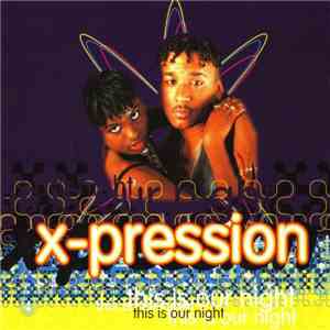 X-Pression - This Is Our Night mp3 album