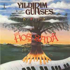 Yıldırım Gürses - Bir Hoş Sada mp3 album